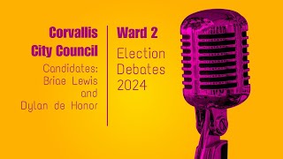 Corvallis City Council Candidates Debate Ward 2 [upl. by Ras]