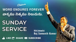 Word Endures Forever  Evg Raj Sumanth Kumar  Sunday Service [upl. by Amalbergas499]