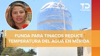 Innovación en Mérida Funda para tinacos que combate altas temperaturas [upl. by Enael]