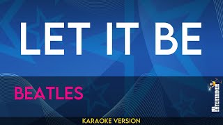 Let It Be  Beatles KARAOKE [upl. by Azenav769]