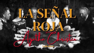 LA SEÑAL ROJA de Agatha Christie Audiolibro completo [upl. by Adnoma217]