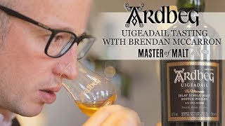 Ardbeg Uigeadail tasting with Brendan McCarron  Master Of Malt [upl. by Chlores]