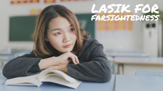 LASIK Eye Surgery for Farsightedness with LasikPlus [upl. by Eiruam]