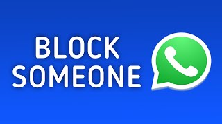 How to Block Someone on WhatsApp on PC [upl. by Choong]