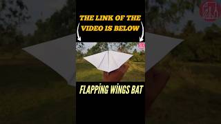 Flapping Wings Bat birdplane paperplane [upl. by Worthington]