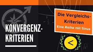 Konvergenzkriterien  Konvergenzkriterien bei Reihe mit Sinus  LernKompass  Mathe einfach erklärt [upl. by Irra]