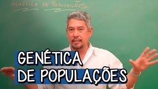 Introdução à Genética de Populações  Extensivo Biologia  Descomplica [upl. by Halden]