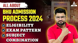 All About BHU Admission 2024  Eligibility Criteria Subject Combination Courses amp Merit list [upl. by Artimed]