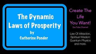 The Dynamic Laws of Prosperity by Catherine Ponder [upl. by Howe]