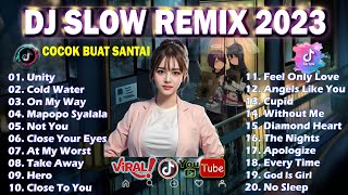 Dj Slow Full Album Enak Buat Santai Mix 2023 New Remix Terbaru 2023 2024💙Not You x Hero x On My Way [upl. by Rochester]