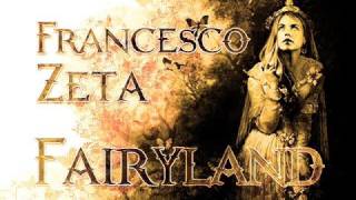 Francesco Zeta  Fairyland [upl. by Novak]