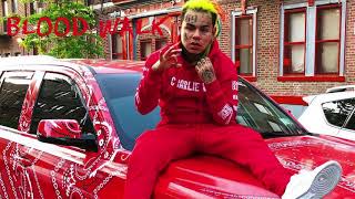 TEKASHI 6IX9INE quotBlood Walkquot OFFICIAL AUDIO [upl. by Hamford]