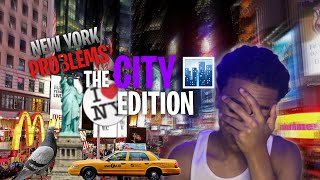 New York Problems  City Edition [upl. by Adnohs]