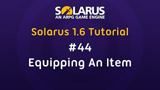 Solarus 16 Tutorial en  44 Equipping an item [upl. by Sandeep]