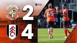 Luton 24 Fulham  Premier League Highlights [upl. by Yahsram213]