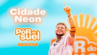 Suel  Cidade Neon Ao Vivo  DVD Pôr do Suel Em Recife [upl. by Myo237]