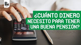 ¿Cuánto dinero necesito para una buena pensión Ley 97 y Ley 73 [upl. by Almeta757]