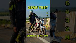 GEAR TEST⚙️BENELLI TNT 300 benelli benelli300 geartest bikelover bikereview viralvideo shorts [upl. by Halac492]