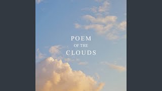 Poem of the Clouds [upl. by Mathilde]