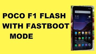 POCO F1 FLASH ANDROID PIE WITH FASTBOOT MODE [upl. by Cullie]