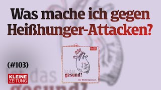 Ist das gesund  Wie kriege ich süße HeißhungerAttacken in den Griff Frau Kirchmaier 103 [upl. by Akeinahs]