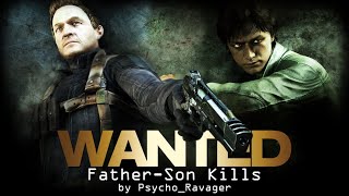 Wanted  Weapons of Fate FatherSon Kills [upl. by Trinia]