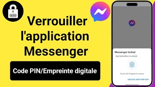 Comment verrouiller lapplication Messenger  Activer le verrouillage des applications sur Messenger [upl. by Stent]