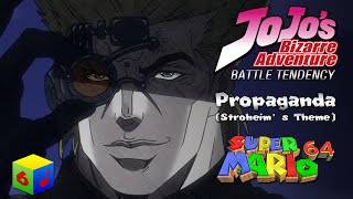 JJBA Battle Tendency  Propaganda Stroheims Theme SM64 Soundfont Remix [upl. by Warenne]