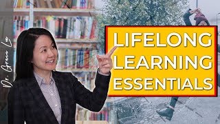 Lifelong Learning Essentials  How to be a Lifelong Learner [upl. by Saint]