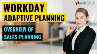 Workday Adaptive Planning Overview of Sales Planning  ZaranTech [upl. by Gustav]