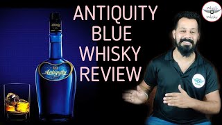 Antiquity Blue Whisky Review  PriceTasteNosing in Hindi [upl. by Myrlene771]