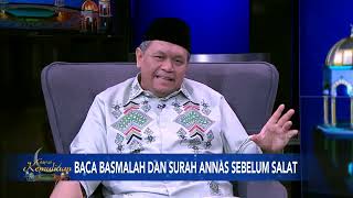 Baca Basmalah dan Surah Annas Sebelum Salat  Gapai Kemuliaan Bersama KH Muhammad Faiz [upl. by Yecac]