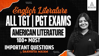 English Literature All TGT  PGT Exams  American Literature  100 Most Important Questions [upl. by Yrred]