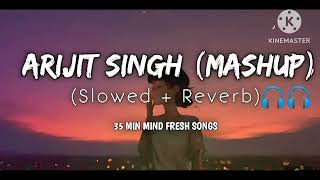 Arijit Singh MASHUP   SLOWED REVERB   2023 new song remix lofi [upl. by Lantz]