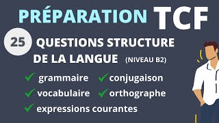 Préparation TCF  25 questions structure de la langue [upl. by Hairabez]