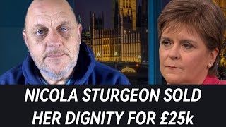 SNP Nicola Sturgeon has been outed for selling her dignity on live TV [upl. by Oralle924]