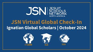 JSN Global Check In – Ignatian Global Scholars  October 2024 [upl. by Atteuqahc]