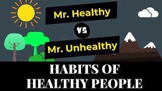 Habits of Healthy People  Mr Healthy Vs Mr Unhealthy [upl. by Annaes]