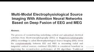 Multi Modal Electrophysiological Source Imaging With Attention Neural Networks Based on Deep Fusion [upl. by Gladine]