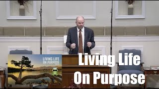 Living Life On Purpose  Acts 11  KJV Preaching  Matt Nettesheim [upl. by Towill307]