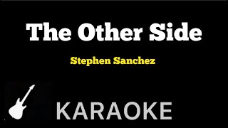 Stephen Sanchez  The Other Side  Karaoke Guitar Instrumental [upl. by Oehsen29]