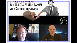 Svea Kanal Utrikes amp Ekonomi 18 Han ber till fadern bakom all världens terrorism [upl. by Koby]