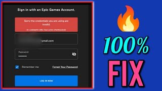 Fix Sorry the credentials you are using are invalid epic games store  Epic Games login problem 2022 [upl. by Krakow]