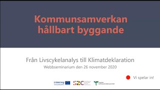 Från livscykelanalys till klimatdeklaration 201126 [upl. by Ulund]