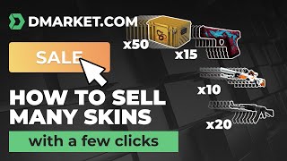 How to sell many skins with a few clicks on DMarket [upl. by Oakley425]