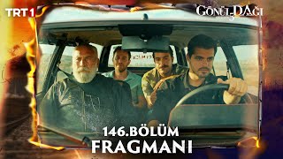 Gönül Dağı 146 Bölüm Fragmanı trt1 [upl. by Ahtinak642]