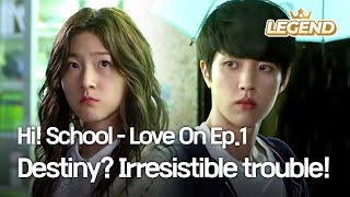 ENG Hi School  Love On Ep1  Destiny Irresistible trouble [upl. by Quince336]