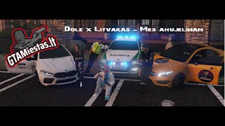 Dole x Litvakas  Mes Ahujelinam wwwGTAMiestaslt [upl. by Lebaron]