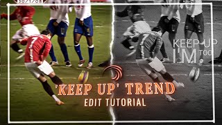 keep up Im too fast trend edit tutorial on Alight motion [upl. by Aedni725]