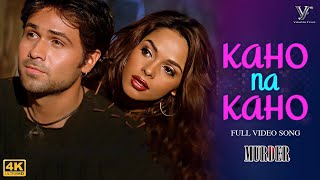 Kaho Na Kaho Official Video Murder  Emraan Hashmi  Mallika Sherawat [upl. by Eta133]